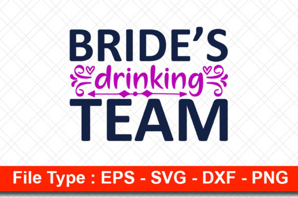 Wedding Svg Design, Bride’s Drinking Review for Real Projects