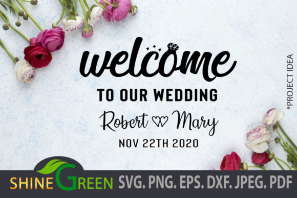 Welcome to Our Wedding SVG Design Review